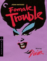 Female Trouble: The Criterion Collection